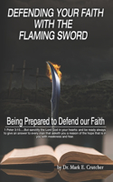 Defending Your Faith With the Flaming Sword