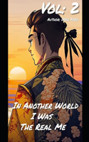 In Another World, I Was The Real Me (Novel) Vol 2