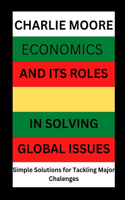 Economics and its Roles in Solving Global Issues