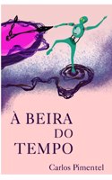 À Beira do Tempo