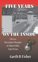 Five Years On The Inside