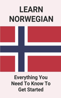 Learn Norwegian: Everything You Need To Know To Get Started: Norwegian Language