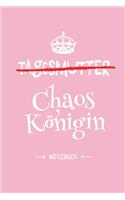Tagesmutter - Chaoskönigin