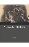 A Legend of Montrose: Large Print