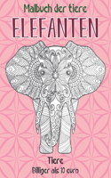 Malbuch der Tiere - Billiger als 10 Euro - Tiere - Elefanten