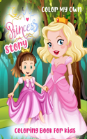 color my own princess story: coloring book for kids