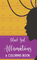 Black Girl Affirmations A Coloring Book