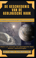 De geschiedenis van de geologische Hauk