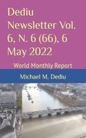 Dediu Newsletter Vol. 6, N. 6 (66), 6 May 2022