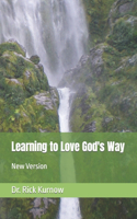 Learning to Love God's Way