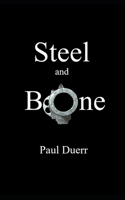 Steel and Bone