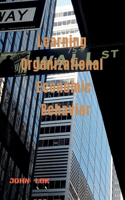 Learning Organizational Economic Behavior