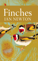 Finches: Book 55 (Collins New Naturalist Library)