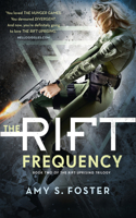 The Rift Frequency: (Book 2 The Rift Uprising trilogy)
