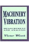 Machinery Vibration: Measurement and Analysis