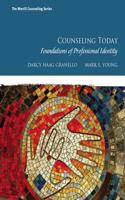 Counseling Today: Foundations of Professional Identity with Mycounselinglab Without Pearson Etext -- Access Card Package