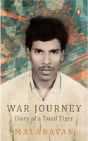War Journey by Malarvan: Diary of a Tamil Tiger