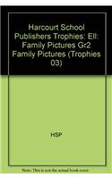 Harcourt School Publishers Trophies: Ell Reader Grade 2 Family Pictures