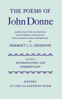 The Poems of John Donne: Volume II: Introduction and Commentary