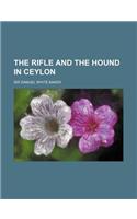 The Rifle and the Hound in Ceylon