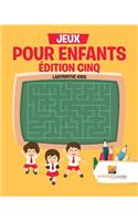 Jeux Pour Enfants Édition Cinq: Labyrinthe Kids