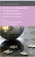 Resilience of Regionalism in Latin America and the Caribbean