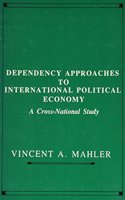 Dependency Approaches to International Political Economy