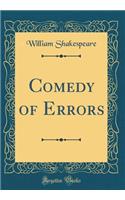 Comedy of Errors (Classic Reprint)