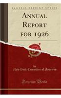 Annual Report for 1926 (Classic Reprint)