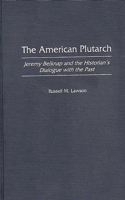 The American Plutarch