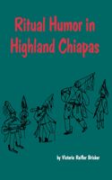 Ritual Humor in Highland Chiapas