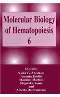 Molecular Biology of Hematopoiesis 6