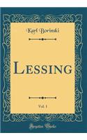 Lessing, Vol. 1 (Classic Reprint)