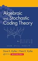Algebraic and Stochastic Coding Theory (Special Indian Edition-2020)