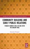 Community Building and Early Public Relations