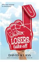Losers Take All