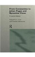 From Constantine to Julian: Pagan and Byzantine Views