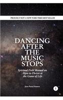 Dancing After The Music Stops