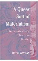 A Queer Sort of Materialism