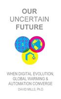 Our Uncertain Future