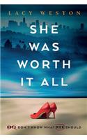 She Was Worth it All