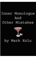 Inner Monologue and Other Mistakes: Imperfect Reactions to an Imperfect World(English)