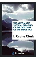 The Automatic System