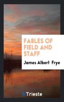 Fables of Field and Staff