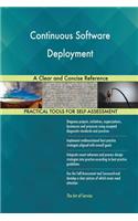 Continuous Software Deployment A Clear and Concise Reference