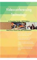 Videoconferencing Technology A Complete Guide - 2019 Edition
