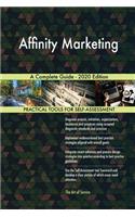 Affinity Marketing A Complete Guide - 2020 Edition