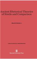Ancient Rhetorical Theories of Simile and Comparison