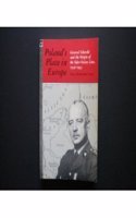 Poland's Place in Europe, General Sikorski and the Origin of the Oder-Neisse Line, 1939-1943