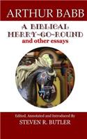 Biblical Merry-Go-Round and Other Essays